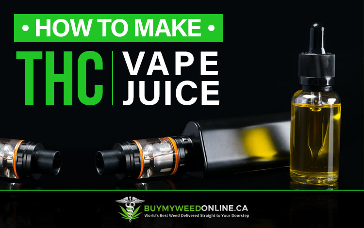 How to make THC vape juice