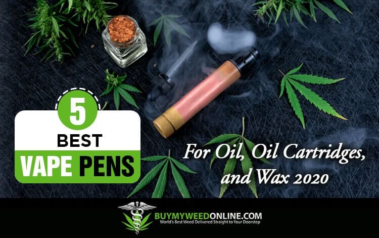 5 Best Vape Pens for Oil, Oil Cartridges, and Wax 2020
