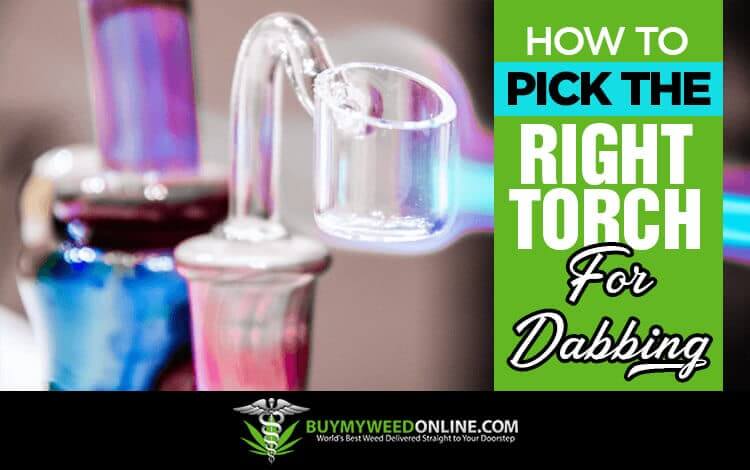 How-to-pick-the-right-torch-for-dabbing