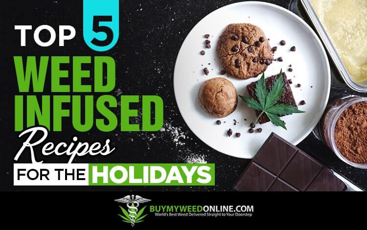 Top-5-Weed-Infused-Recipes-for-the-Holidays