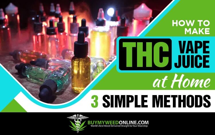 How-to-Make-THC-Vape-Juice-at-Home-3-Simple-Methods