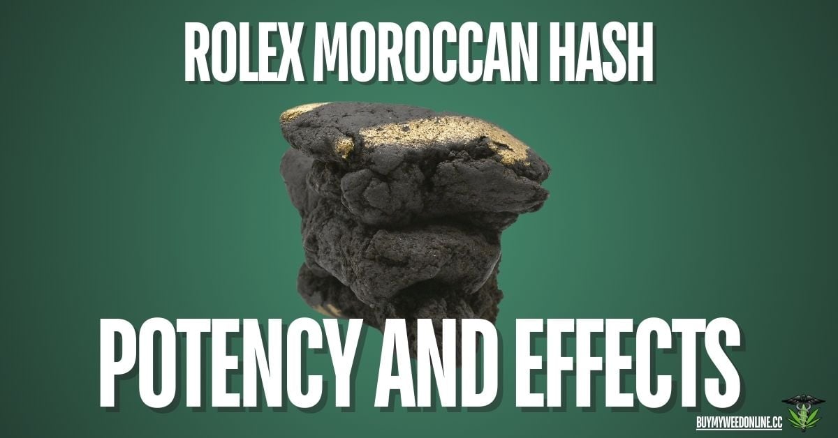 rolex moroccan hash potency and effects featured image